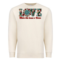 Sandshell love make this house a home Premium Sweatshirt - RanaPortraitStore