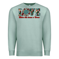 Seafoam love make this house a home Premium Sweatshirt - RanaPortraitStore