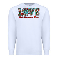 White love make this house a home Premium Sweatshirt - RanaPortraitStore