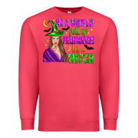 Cardinal in a world full of princesses be a witch Premium Sweatshirt - Zillion Design Studio