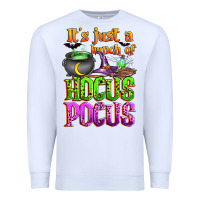 White it's just a bunch of hocus pocus Premium Sweatshirt - Zillion Design Studio