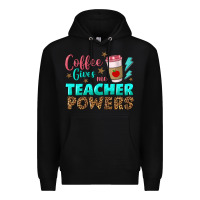 Black coffee gives me teacher powers Premium Hoodie - BundleAndBundleShop