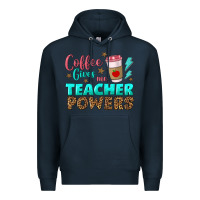 Navy coffee gives me teacher powers Premium Hoodie - BundleAndBundleShop