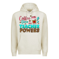 Oatmeal Heather coffee gives me teacher powers Premium Hoodie - BundleAndBundleShop