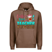 Chestnut coffee gives me teacher powers Premium Hoodie - BundleAndBundleShop