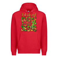 Red I don't need luck I've got Jesus Premium Hoodie - Jasminsmagicworld