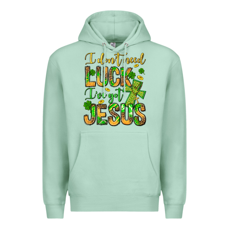 I Don't Need Luck I've Got Jesus Premium Hoodie by Jasminsmagicworld | Teevron
