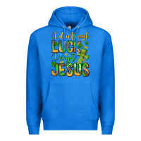 True Royal I don't need luck I've got Jesus Premium Hoodie - Jasminsmagicworld