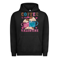 Pigment Black valentines day coffe is my valentine Urban Hoodie - AdoDesignShop
