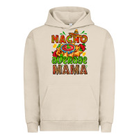 Pigment French Oak nacho average mama with nacho Urban Hoodie - AdoDesignShop