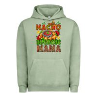 Pigment Oil Green nacho average mama with nacho Urban Hoodie - AdoDesignShop