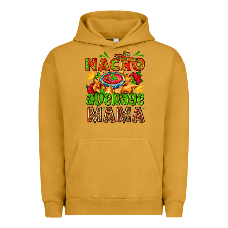Nacho Average Mama With Nacho Urban Hoodie by AdoDesignShop | Teevron