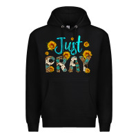 Black just pray Premium Hoodie - Artiststas