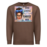 Chestnut never underestimate a woman who does all things th Premium Sweatshirt - texasbilliewilder