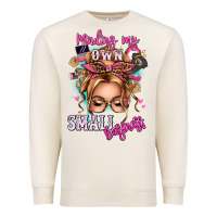 Sandshell minding my own small business blonde messy bun Premium Sweatshirt - texasbilliewilder