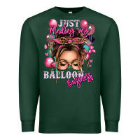 Sports Green just minding my balloon business messy bun Premium Sweatshirt - texasbilliewilder