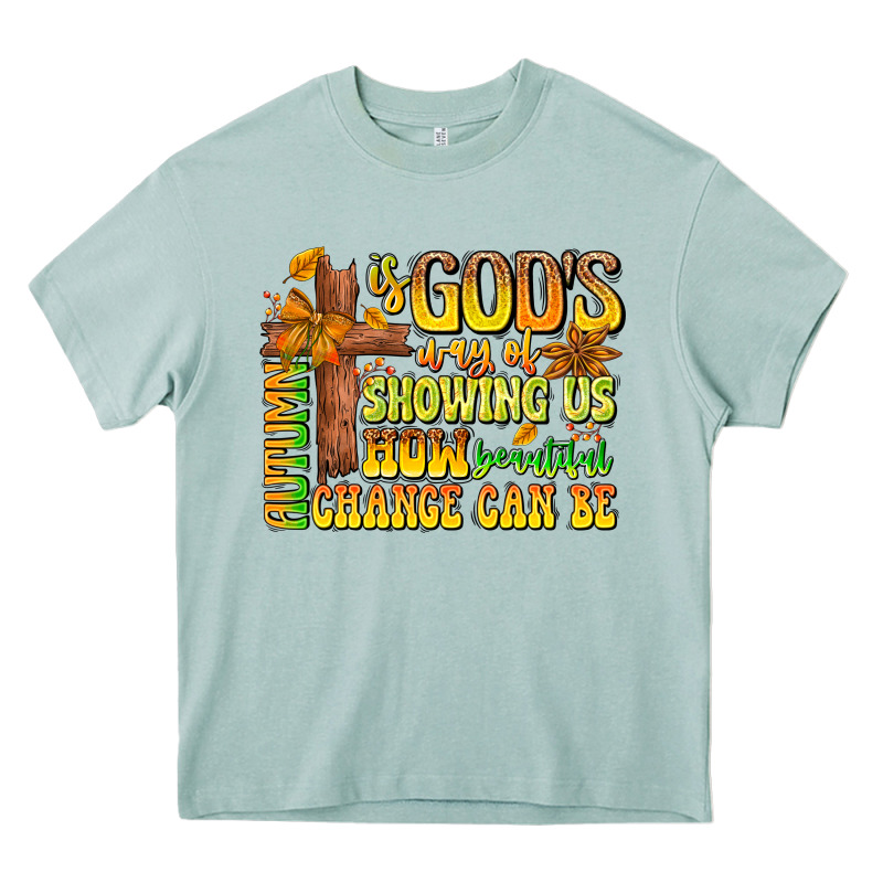 Autumn Is God's Way Of Showing Us How Beautiful Ch Heavy Core Tee by CowhideDigitalArt | Teevron