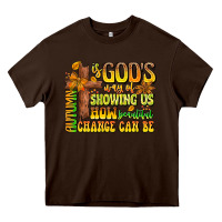 Chocolate Brown Autumn Is God's way Of Showing Us How Beautiful Ch Heavy Core Tee - CowhideDigitalArt
