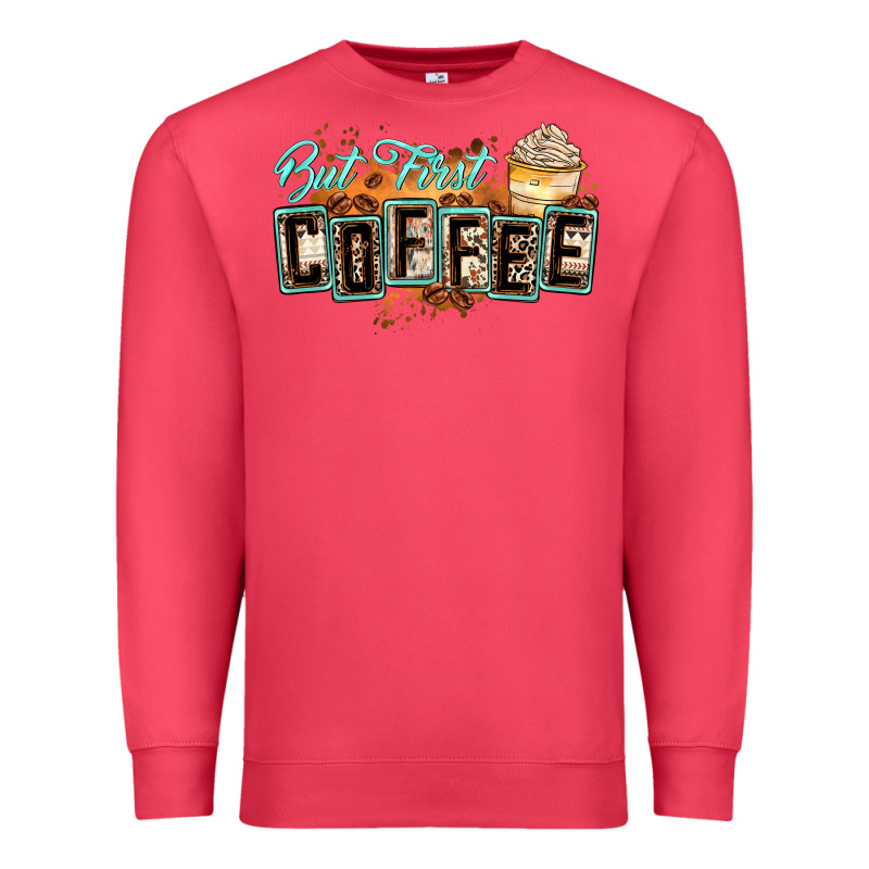 But First Coffee Premium Sweatshirt by Zillion Design Studio | Teevron