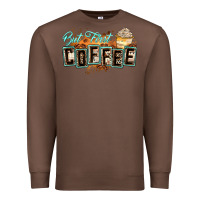 Chestnut but first coffee Premium Sweatshirt - Zillion Design Studio