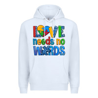 White love needs no words autism Premium Hoodie - AdoDesignShop