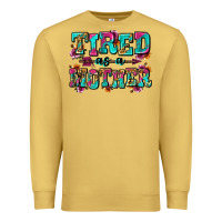 Antique Gold tired as a mother Premium Sweatshirt - Zillion Design Studio