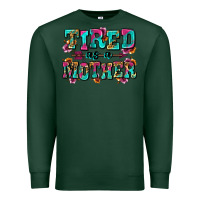 Sports Green tired as a mother Premium Sweatshirt - Zillion Design Studio