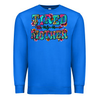 True Royal tired as a mother Premium Sweatshirt - Zillion Design Studio