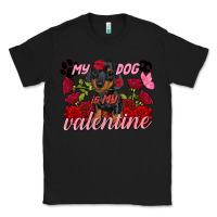 Black my dog is my valentine valentine's day Classic Tee - FaDigitalArtStudio