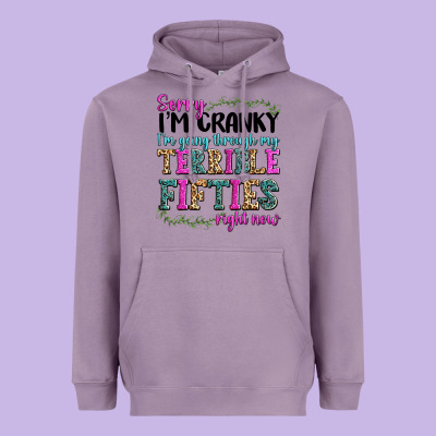 Heavyweight Hoodie sorry i’m cranky i’m going through my terrible