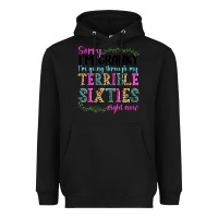 Black sorry i’m cranky i’m going through my terrible Heavyweight Hoodie - texasbilliewilder