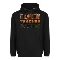 Black black teacher magic melanin male teacher Heavyweight Hoodie - texasbilliewilder