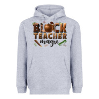 Heather Grey black teacher magic melanin male teacher Heavyweight Hoodie - texasbilliewilder