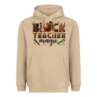 Black Teacher Magic Melanin Male Teacher Heavyweight Hoodie | Teevron