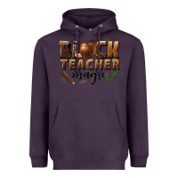 Plum black teacher magic melanin male teacher Heavyweight Hoodie - texasbilliewilder