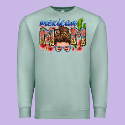 Mexican Mom Premium Sweatshirt Designed By Zillion Design Studio