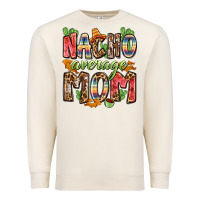 Sandshell nacho average mom Premium Sweatshirt - Zillion Design Studio