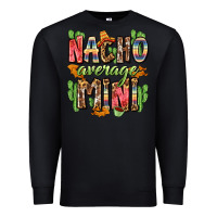 Black nacho average mini Premium Sweatshirt - Zillion Design Studio