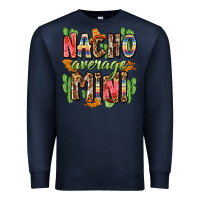Navy nacho average mini Premium Sweatshirt - Zillion Design Studio