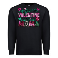Black my favorite valentine calls me mama Premium Sweatshirt - Zillion Design Studio