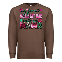 Chestnut my favorite valentine calls me mama Premium Sweatshirt - Zillion Design Studio