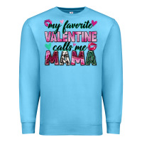 Ocean Blue my favorite valentine calls me mama Premium Sweatshirt - Zillion Design Studio