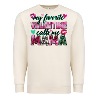 Sandshell my favorite valentine calls me mama Premium Sweatshirt - Zillion Design Studio