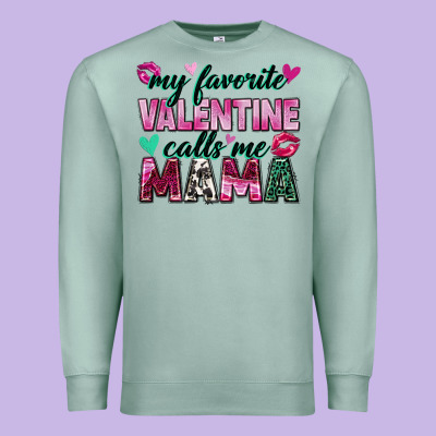 My Favorite Valentine Calls Me Mama Premium Sweatshirt Designed By Zillion Design Studio
