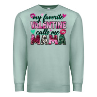 Seafoam my favorite valentine calls me mama Premium Sweatshirt - Zillion Design Studio