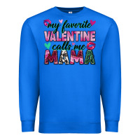 True Royal my favorite valentine calls me mama Premium Sweatshirt - Zillion Design Studio