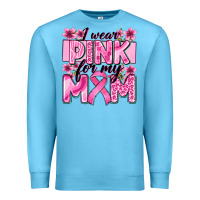 Ocean Blue i wear pink for my mom Premium Sweatshirt - Zillion Design Studio