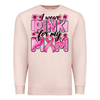 Pale Pink i wear pink for my mom Premium Sweatshirt - Zillion Design Studio