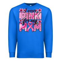 True Royal i wear pink for my mom Premium Sweatshirt - Zillion Design Studio