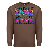 Chestnut only the best moms get promoted to nana Premium Sweatshirt - Zillion Design Studio